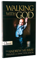 Walking With God (Pure Gold Classics Series) Paperback