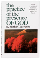 The Practice of the Presence of God Mass Market Edition