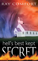 Hell's Best Kept Secret (2004 And Expanded) Paperback
