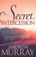 The Secret of Intercession Paperback