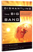 Dismantling the Big Bang Paperback