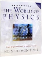 Exploring the World of Physics Paperback