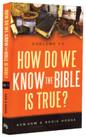 How Do We Know the Bible is True? #01 Paperback
