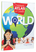 Children's Atlas of God's World Hardback