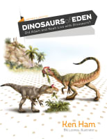 Dinosaurs of Eden: Tracing the Mystery Through History Hardback