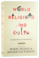 Counterfeits of Christianity (#01 in World Religion & Cults Series) Paperback