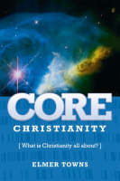 Core Christianity Paperback