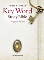 KJV Hebrew-Greek Key Word Study Bible (New Edition) Hardback