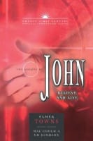 Gospel of John: Believe and Love (21st Century Biblical Commentary Series) Hardback