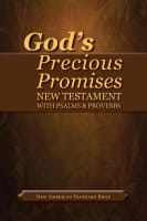 NASB God's Precious Promises New Testament With Psalms and Proverbs Paperback