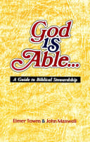 God is Able: A Guide to Biblical Stewardship Paperback