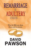 Remarriage is Adultery Unless ... Paperback