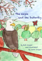 The Eagle and the Butterfly Paperback