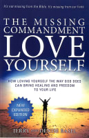 The Missing Commandment: Love Yourself Paperback