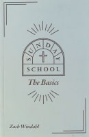 Sunday School: The Basics of Christianity Paperback