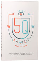 5Q: Reactivating the Original Intelligence and Capacity of the Body of Christ Paperback