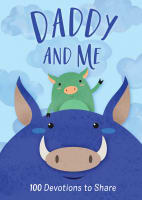 Daddy and Me: 100 Devotions to Share Hardback