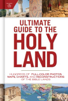 Ultimate Guide to the Holy Land Hardback