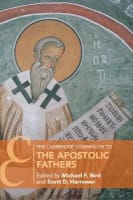 The Cambridge Companion to the Apostolic Fathers Paperback