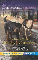 True Blue K-9 Unit: Brooklyn Christmas (Holiday Stalker/Gift-Wrapped Danger) (Love Inspired Suspense Series) Mass Market Edition