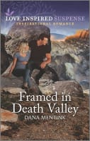 Framed in Death Valley (Desert Justice) (Love Inspired Suspense Series) Mass Market Edition