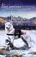 Alaskan Rescue (Alaska K-9 Unit) (Love Inspired Suspense Series) Mass Market Edition