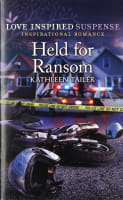 Held For Ransom (Love Inspired Suspense Series) Mass Market Edition