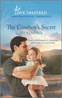 The Cowboy's Secret (Wyoming Sweethearts) (Love Inspired Series) Mass Market Edition