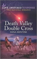 Death Valley Double Cross (Desert Justice) (Love Inspired Suspense Series) Mass Market Edition