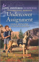 Undercover Assignment (Rocky Mountain K-9 Unit) (Love Inspired Suspense Series) Mass Market Edition
