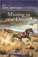 Missing in the Desert (True Large Print) (Love Inspired Suspense Series) Paperback