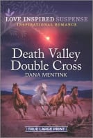 Death Valley Double Cross Desert Justice (True Large Print) (Love Inspired Suspense Series) Paperback
