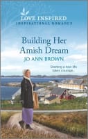 Building Her Amish Dream (Amish of Prince Edward Island) (Love Inspired Series) Mass Market Edition