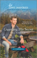 Guarding His Secret (K-9 Companions) (Love Inspired Series) Mass Market Edition