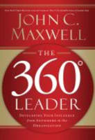 The 360 Degree Leader: Developing Your Influence From Anywhere in the Organisation Paperback