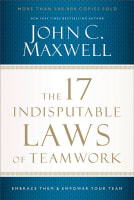 The 17 Indisputable Laws of Teamwork Paperback