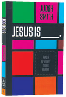Jesus is    . Paperback