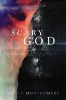 Scary God: Introducing the Fear of God to the Post-Modern Church Paperback