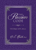 The Passion Code: 100 Days With Jesus Hardback