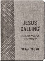 Jesus Calling: Enjoying Peace in His Presence (With Full Scriptures) (Textured Gray) Imitation Leather