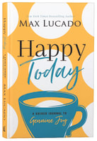 Happy Today: A Guided Journal to Genuine Joy Hardback