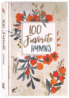 100 Favorite Hymns Hardback