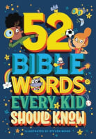 52 Bible Words Every Kid Should Know Hardback