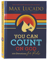 You Can Count on God: 100 Devotions For Kids Hardback