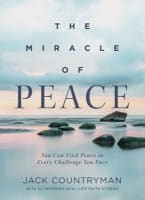 The Miracle of Peace: You Can Find Peace in Every Challenge You Face Hardback