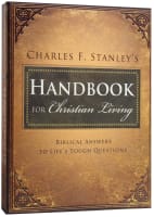 Charles Stanley's Handbook For Christian Living International Trade Paper Edition
