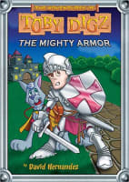 The Mighty Armor (#02 in Toby Digz Series) Paperback