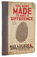 You Were Made to Make a Difference Paperback