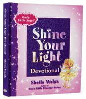 God's Little Angel: Shine Your Light Devotional Hardback