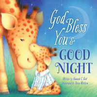 God Bless You and Good Night (A God Bless Book Series) Board Book